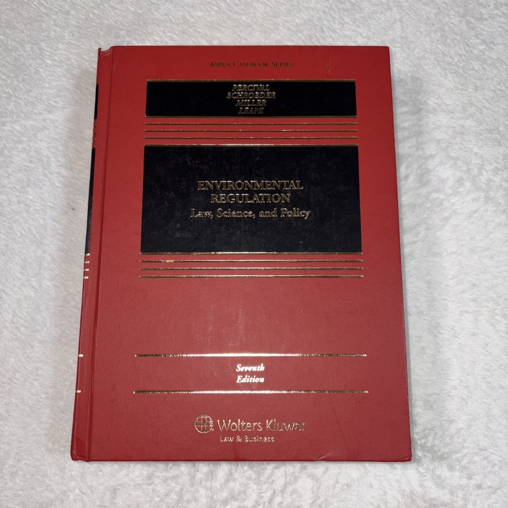 Aspen Casebook Series Environmental‎ Regulation Law Science, Policy 7th Edition
